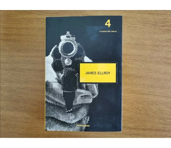 I classici del giallo - James Ellroy - Mondadori - 2007 - AR