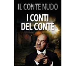 I conti del conte	 di Il Conte Nudo,  2015,  Youcanprint