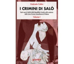 I crimini di Salò Vol.1 di Gabriele Coltro,  2020,  Youcanprint