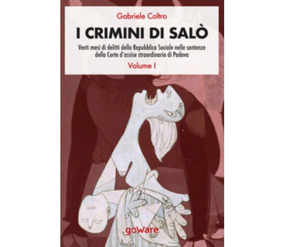 I crimini di Salò Vol.1 di Gabriele Coltro,  2020,  Youcanprint