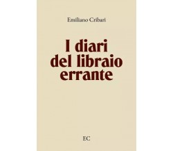 I diari del libraio errante di Emiliano Cribari, 2023, Youcanprint