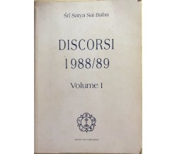 I discorsi 1988/89 Vol.1 di Sri Satya Sai Baba, 1990, Mother Sai Publications