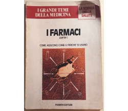 I farmaci parte I di Aa.vv.,  1980,  Fabbri Editori