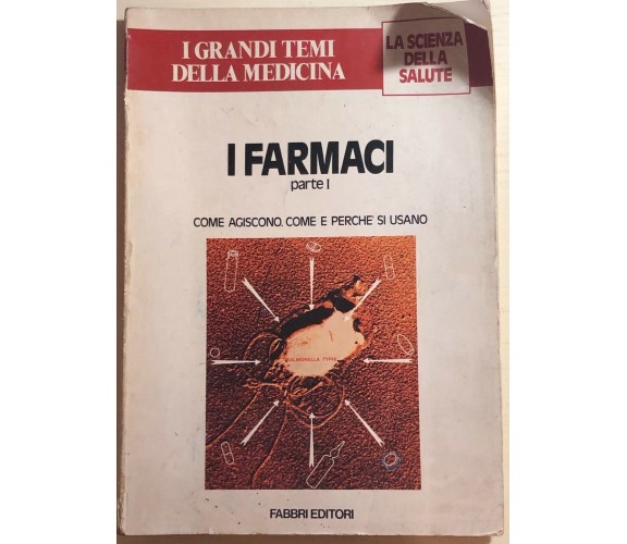 I farmaci parte I di Aa.vv.,  1980,  Fabbri Editori