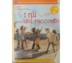 I fili del racconto 2  di Albonico, Conca, Sinquaroli,  2014,  Pearson - ER