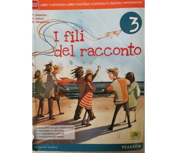 I fili del racconto 3, di Albonico, Conca, Sinquaroli,  2014,  Pearson - ER