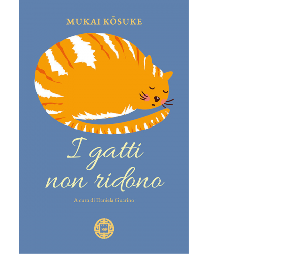 I gatti non ridono di Kosuke Mukai,  2021,  Atmosphere Libri