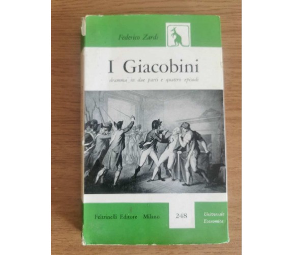 I giacobini - F. Zardi - Feltrinelli - 1958 - AR