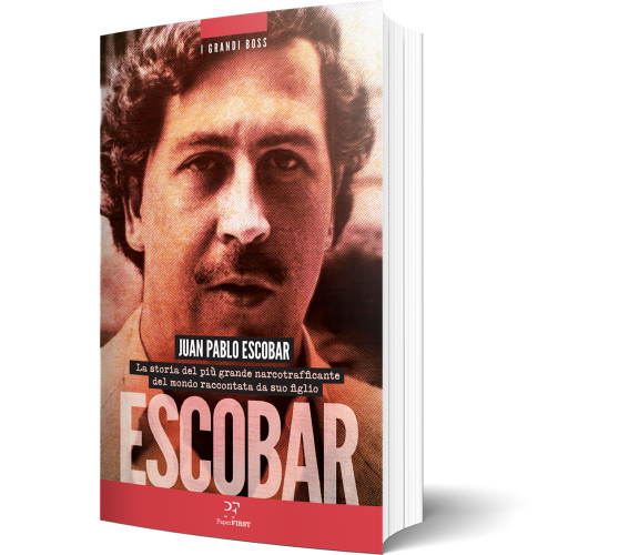 I grandi boss n. 2 - PABLO ESCOBAR di Juan Pablo Escobar,  2022,  Rizzoli