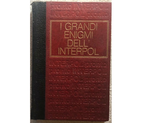 I grandi enigmi dell’Interpol dossier n. 2 di Aa.vv.,  1970,  Edizioni Cremille