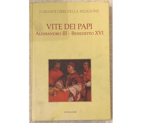 I grandi libri della religione n. 9 - Vite dei Papi Alessandro III - Benedetto X