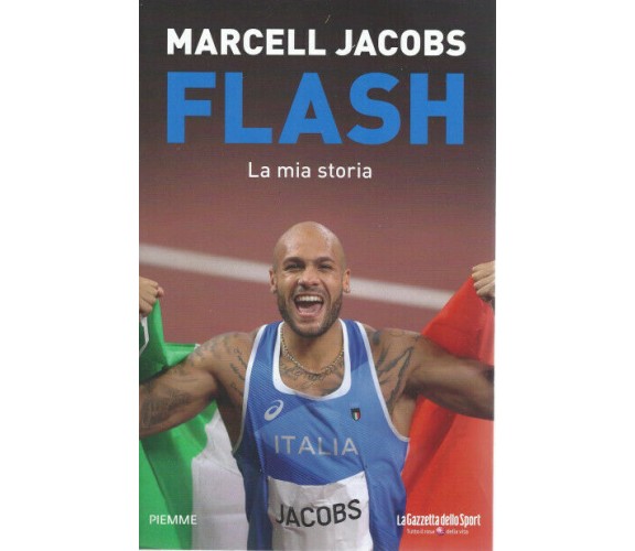 I libri della Gazzetta dello Sport n. 1 - Flash. La mia storia di Marcell Jacobs