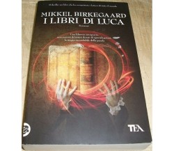 I libri di Luca - Mikkel Birkegaard,  2010,  Tea 