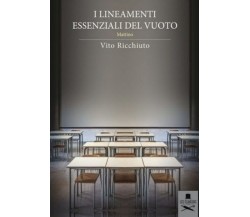 I lineamenti essenziali del vuoto	 di Vito Ricchiuto ,  Flaneurs