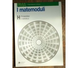 I matemoduli Vol. H - AA.VV. - Archimede edizioni,1999 - R