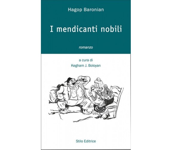 I mendicanti nobili di Hagop Baronian - Stilo, 2019