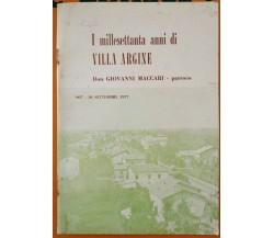 I millesettanta anni di Villa Argine  di Don Giovanni Maccari,  1977 - ER