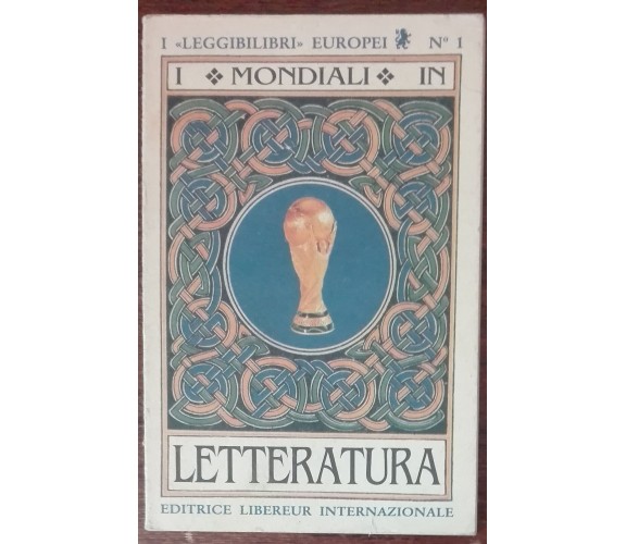 I mondiali in letteratura-Gian Vincenzo Pisa, Pier Luigi Vercesi-Libereur,1990-A