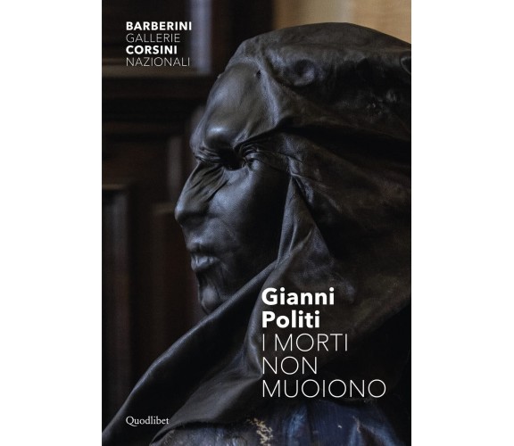 I morti non muoiono - Gianni Politi - Quodlibet, 2023