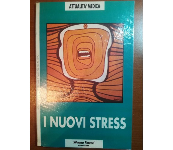 I nuovi stress - Silvana Ferreri - Athena 2001 - 1988 - M