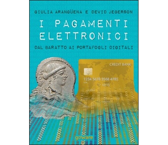 I pagamenti elettronici. Dal baratto ai portafogli digitali