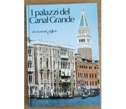 I palazzi del Canal Grande - G. Mazzariol - De Agostini - 1981 - AR