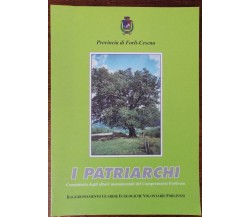 I patriarchi - AA.VV. - Guardie ecologiche volontarie forlivesi, 1999 - A