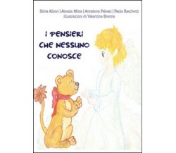 I pensieri che nessuno conosce -  Aa. Vv.,  2014,  Youcanprint