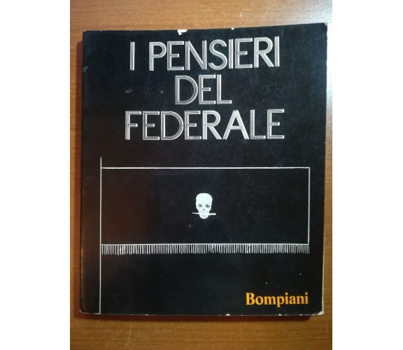 I pensieri dei federale - AA.VV. - Bompiani - 1969 - M