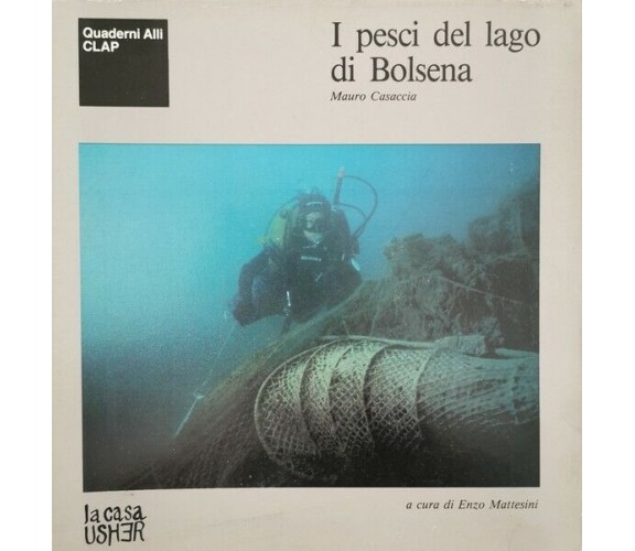 I pesci del lago di Bolsena - Mauro Casuccia ed Enzo Mattesini,  1986 - ER