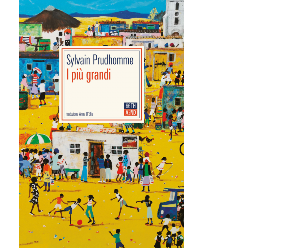 I più grandi di Sylvain Prudhomme,  2020,  66th And 2nd