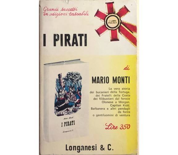 I pirati di Mario Monti, 1968, Longanesi e C.