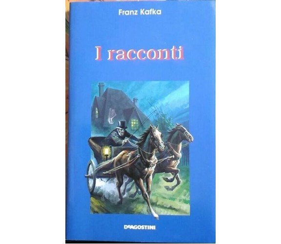 I racconti - Franz Kafka - De Agostini - 1993