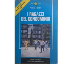 I ragazzi del condominio di Vittoria Fabretti, 1987, Salani Editore