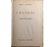 I ricordi 1 - L’età favolosa di Bruno Cicognani,  1961,  Vallecchi Editore