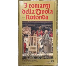 I romanzi della Tavola rotonda - Aa.Vv. - Mondadori - 1981 - M