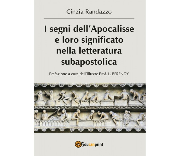 I segni dell’Apocalisse e loro significato nella letteratura subapostolica	 