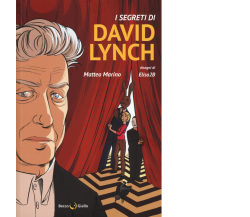 I segreti di David Lynch di Matteo Marino,  2018,  Becco Giallo