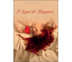 I sogni di Margaret	 di Deanna Andretta,  2015,  Youcanprint