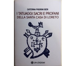 I tatuaggi sacri e profani della Santa Casa di Loreto di C. Pigorini Beri, 2020,