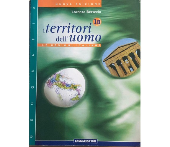 I territori dell’uomo 1B di Lorenzo Bersezio, 2001, Deagostini