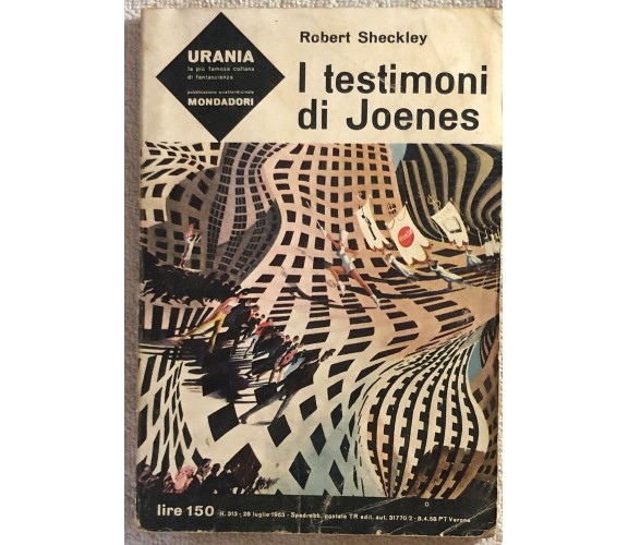 I testimoni di Joenes di Robert Sheckley,  1963,  Mondadori