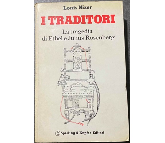 I traditori - Louis Nizer - Sperling & Kupfer - 1975 - M