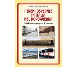 I treni ospedale in Italia nel dopoguerra. Il declino e un progetto di rinascita