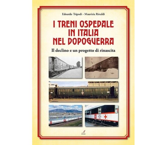 I treni ospedale in Italia nel dopoguerra. Il declino e un progetto di rinascita