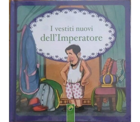 I vestiti dell’Imperatore - Hans Christian Andersen (illustrazioni di Rovira)