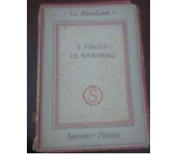 I viaggi di Sindbad - La meridiana - Sansoni Firenze ,1943 -  C