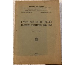 I voti non validi nelle elezioni politiche 1865-1953 Volume 8 di Ministero Dell’