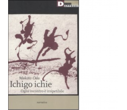 ICHIGO ICHIE di MAKOTO ODA - DeriveApprodi editore, 2008