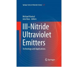 III-Nitride Ultraviolet Emitters - Michael Kneissl - Springer, 2016